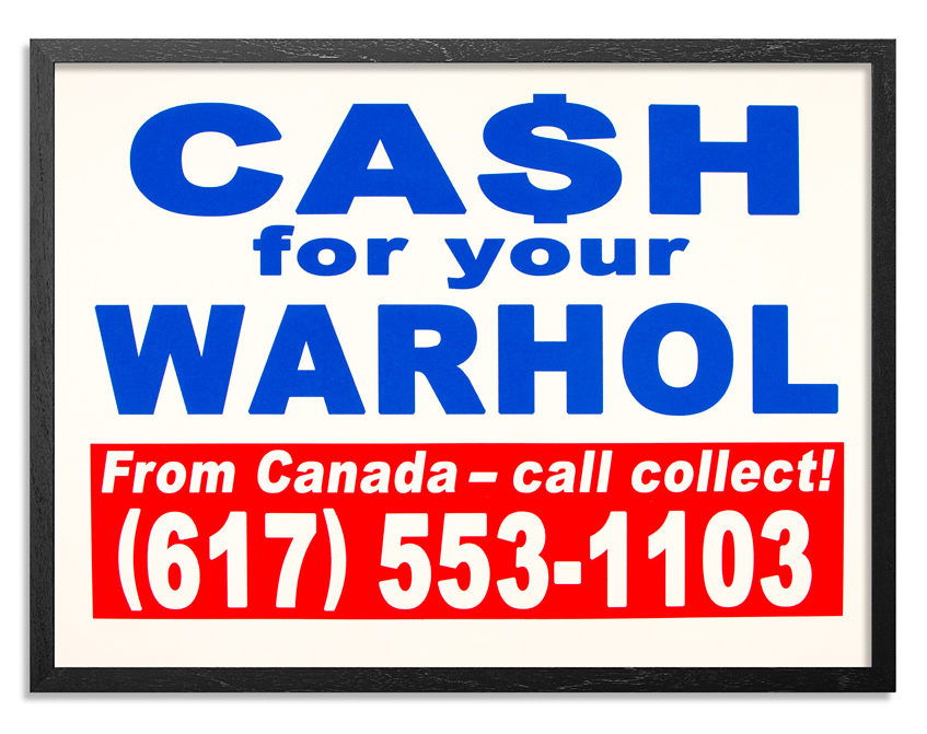 cash-for-your-warhol-call-collect-standard-24x18-1xrun-01